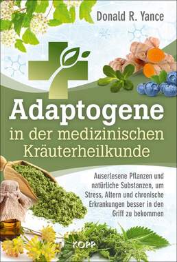 Adaptogene in der medizinischen Kruterheilkunde_small