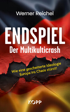 Endspiel  Der Multikulticrash