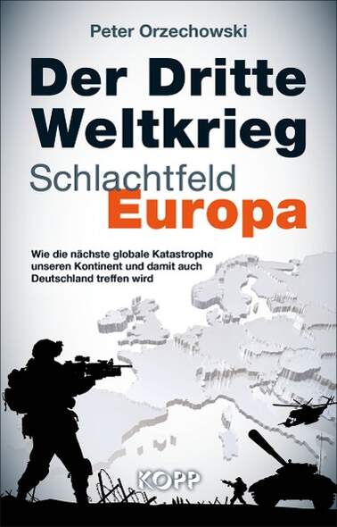 Der Dritte Weltkrieg - Schlachtfeld Europa