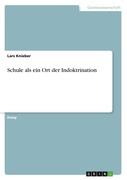 Schule als ein Ort der Indoktrination_small