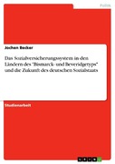 Das Sozialversicherungssystem in den Lndern des Bismarck- und Beveridgetyps und die Zukunft des deutschen Sozialstaats_small