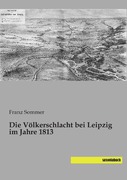 Die Vlkerschlacht bei Leipzig im Jahre 1813_small