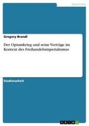 Der Opiumkrieg und seine Vertrge  im Kontext des Freihandelsimperialismus_small