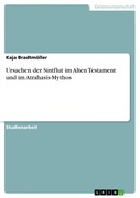Ursachen der Sintflut im Alten Testament und im Atrahass-Mythos_small