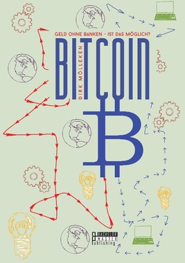 Bitcoin: Geld ohne Banken - ist das mglich?