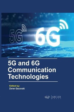5g and 6g Communication Technologies
