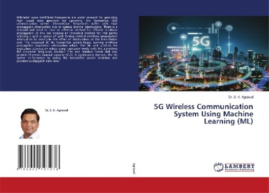 5G Wireless Communication System Using Machine Learning (ML)