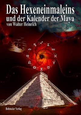 Das Hexeneinmaleins und der Kalender der Maya_small