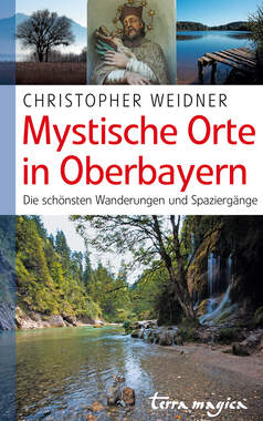 Mystische Orte in Oberbayern_small