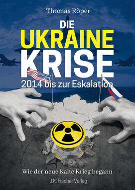 Die Ukraine Krise 2014 bis zur Eskalation_small