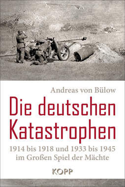 Die deutschen Katastrophen 1914 bis 1918 und 1933 bis 1945 im Groen Spiel der Mchte_small