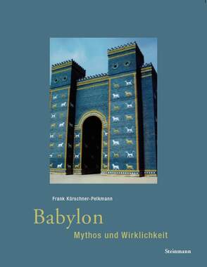 Babylon - Mythos und Wirklichkeit_small