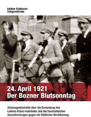 24. April 1921   Der Bozner Blutsonntag_small