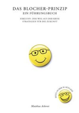 Das Blocher-Prinzip. Ein F�hrungsbuch
