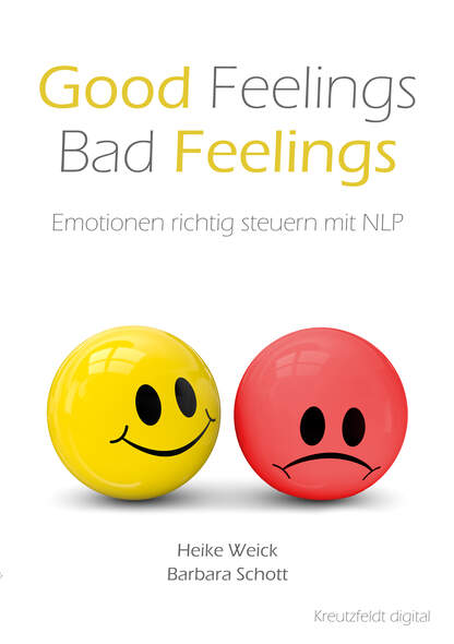 Good Feelings  Bad Feelings