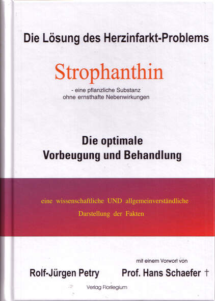 Die L�sung des Herzinfarkt-Problems: Strophanthin.