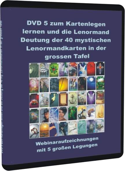 DVD 5 zum Kartenlegen lernen und die Lenormand Deutung der 40 mystischen Lenormandkarten in der grossen Tafel