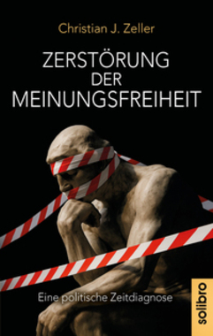 Zerst�rung der Meinungsfreiheit