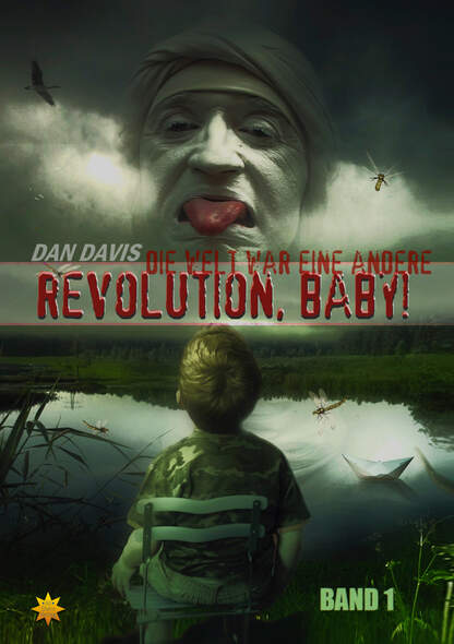 Revolution, Baby! - Band 1