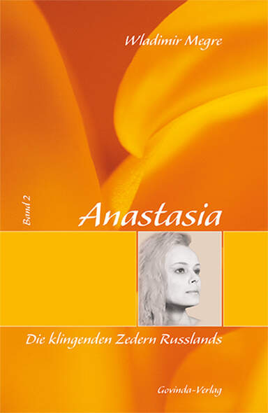 Anastasia / Anastasia, Die klingenden Zedern Russlands