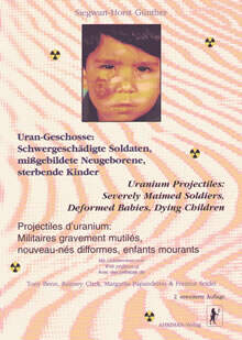Uran-Geschosse: Schwergeschdigte Soldaten, migebildete Neugeborene, sterbende Kinder