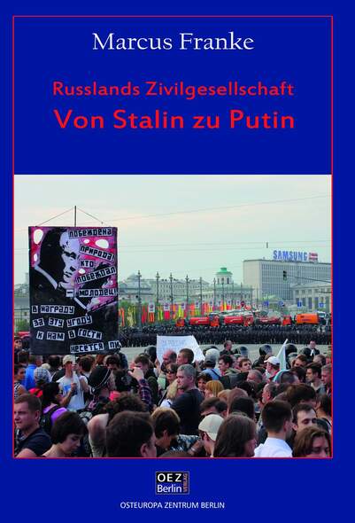 Russlands Zivilgesellschaft - Von Stalin zu Putin