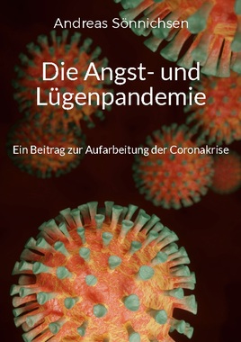 Die Angst- und Lgenpandemie