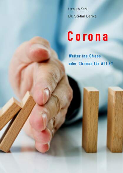 Corona  Weiter ins Chaos oder Chance fr ALLE?