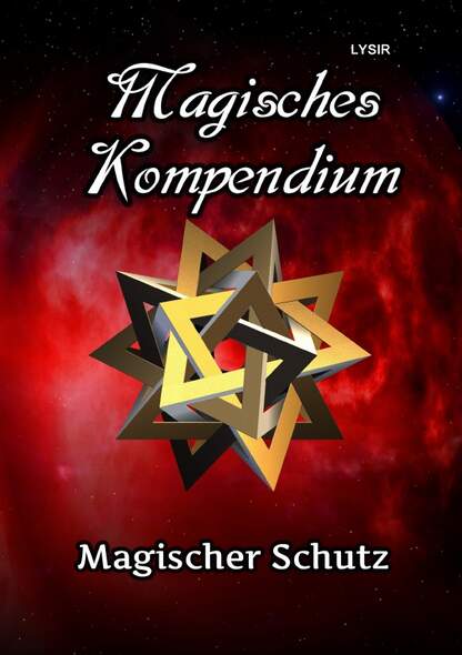 MAGISCHES KOMPENDIUM / Magisches Kompendium - Magischer Schutz