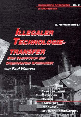 Illegaler Technologietransfer - Eine Sonderform der organisierten Kriminalitt