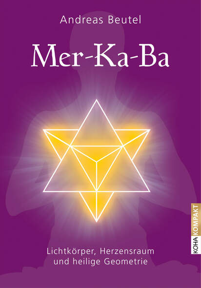Merkaba Lichtkrper, Herzensraum und heilige Geometrie