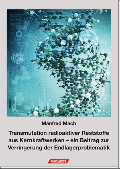 Transmutation radioaktiver Reststoffe aus Kernkraftwerken