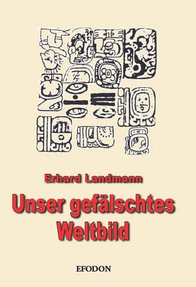 Unser geflschtes Weltbild